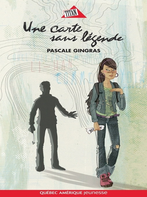 Title details for Une carte sans légende by Pascale Gingras - Available